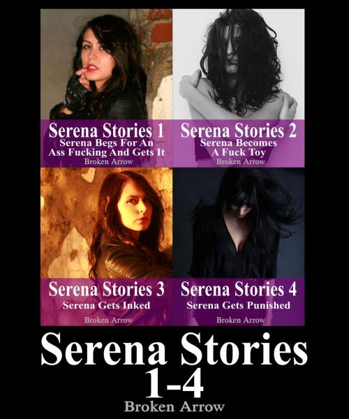 Cover of the book Serena Stories 1-4 by Broken Arrow, Broken Arrow