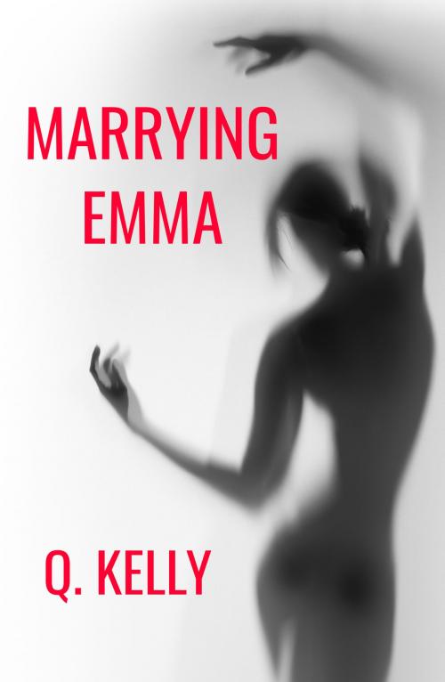 Cover of the book Marrying Emma by Q. Kelly, Q. Kelly
