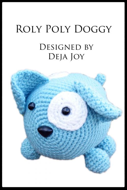 Cover of the book Roly Poly Doggy by Deja Joy, Deja Joy