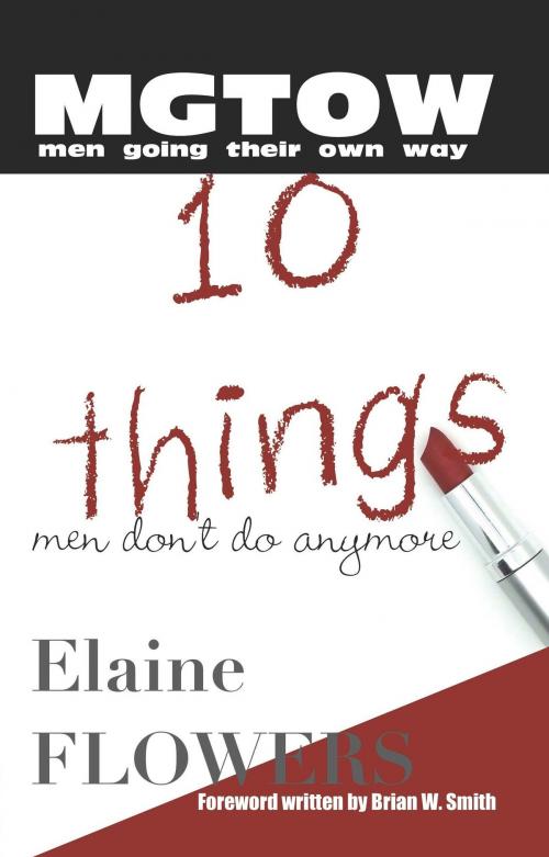 Cover of the book M.G.T.O.W.: 10 Things Men Don't Do Anymore by Elaine Flowers, BeforeYouPublish