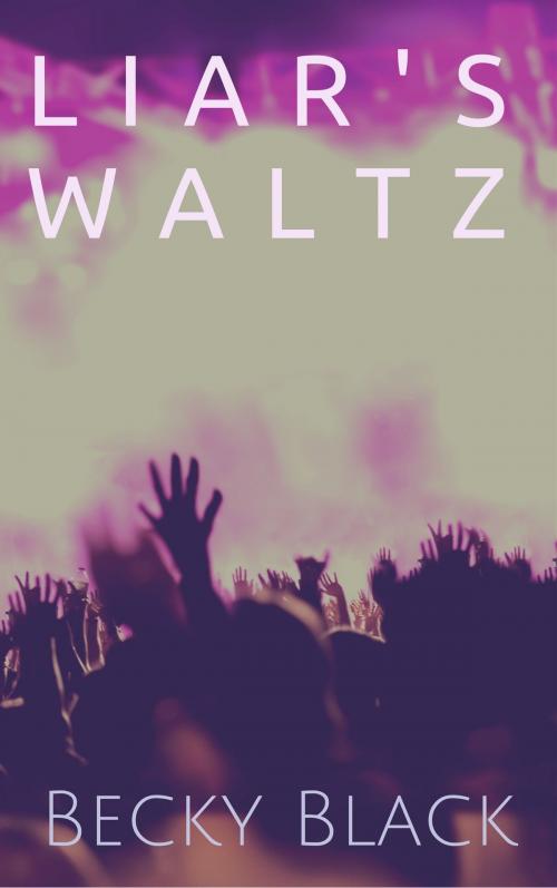 Cover of the book Liar's Waltz by Becky Black, Becky Black