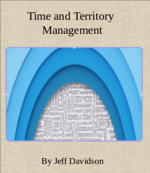 Cover of the book Time and Territory Management by Jeff Davidson, Jeff Davidson