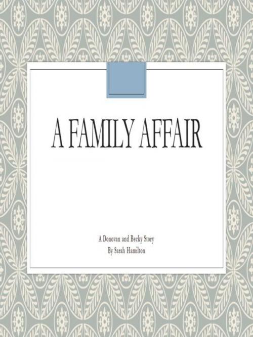 Cover of the book A Family Affair by Sarah Hamilton, Sarah Hamilton