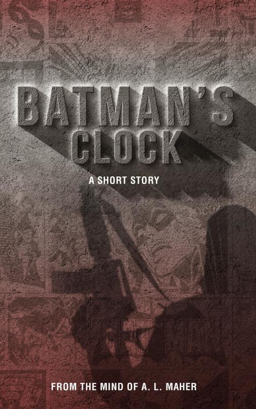 Cover of the book Batman's Clock by Alex Maher, Alex Maher