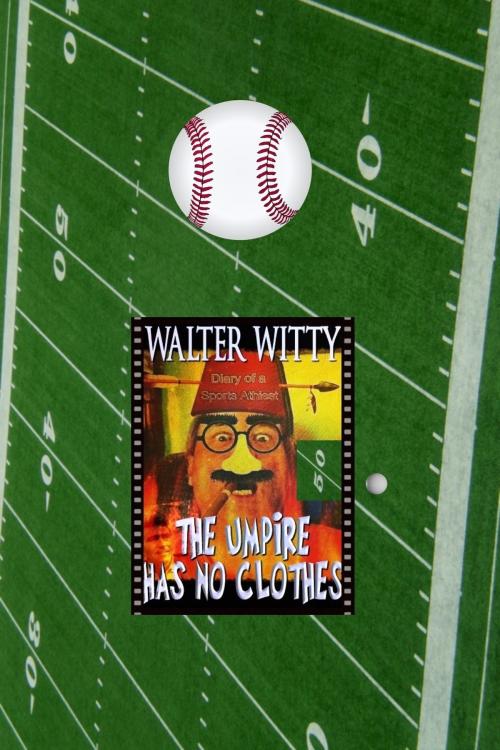 Cover of the book The Umpire Has No Clothes by Jonathan Lowe, Jonathan Lowe