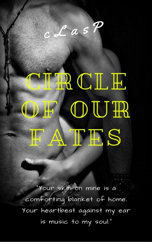 Cover of the book Circle of Our Fates by cLasP, cLasP