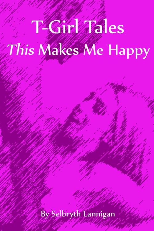 Cover of the book This Makes Me Happy by Selbryth Lannigan, Selbryth Lannigan