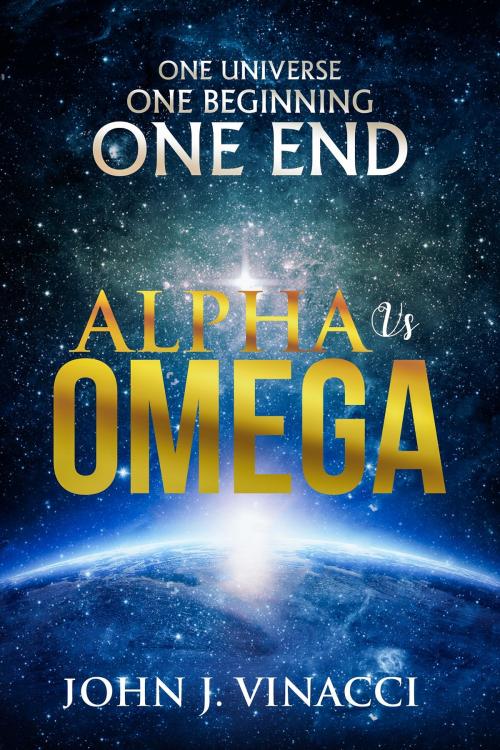 Cover of the book Alpha vs. Omega by John J. Vinacci, John J. Vinacci