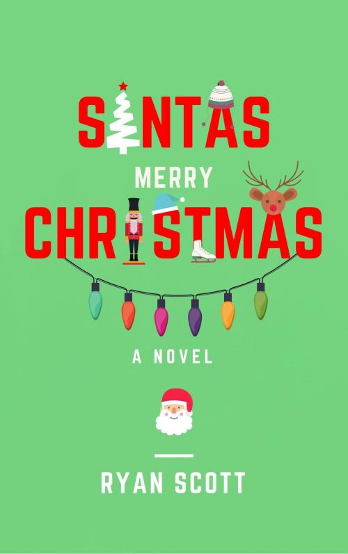 Cover of the book Santa’s Merry Christmas by Ryan Scott, Ryan Scott