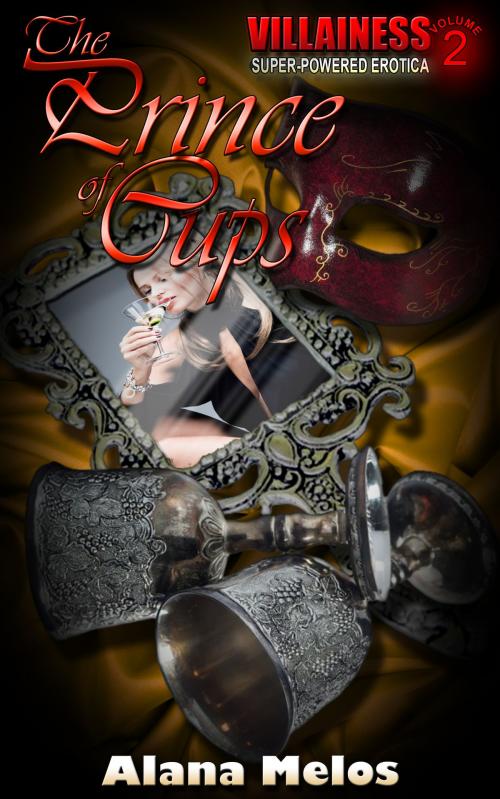 Cover of the book The Prince of Cups by Alana Melos, Alana Melos