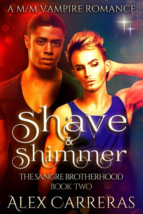 Cover of the book Shave & Shimmer by Alex Carreras, Luminosity Publishing LLP