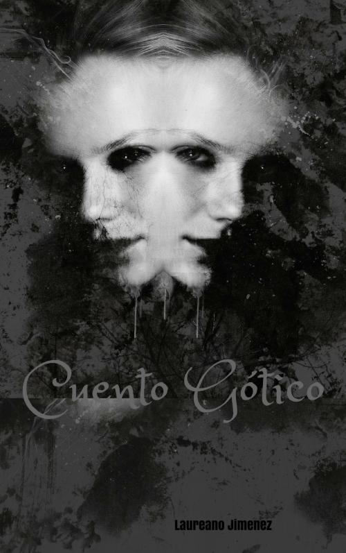 Cover of the book Cuento Gótico by Laureano Jimenez, Laureano Jimenez