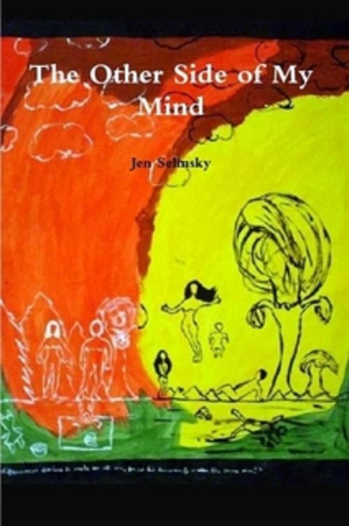 Cover of the book The Other Side of My Mind by Jen Selinsky, Jen Selinsky