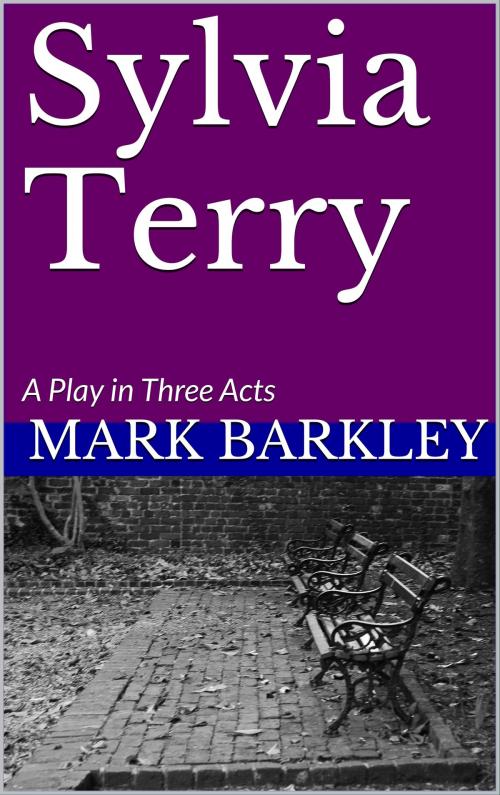 Cover of the book Sylvia Terry by Mark Barkley, Mark Barkley