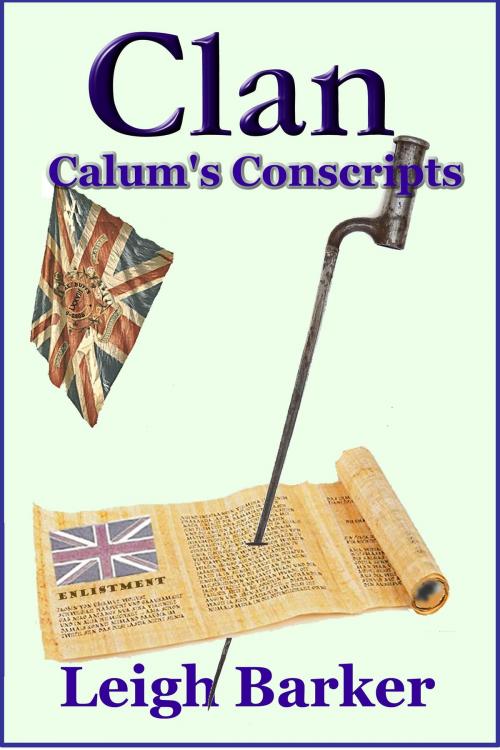 Cover of the book Clan Season 3: Episode 8 - Calum's Conscripts by Leigh Barker, Leigh Barker