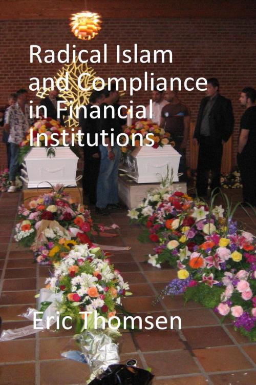 Cover of the book Radical Islam and Compliance in Financial Institutions by Eric Thomsen, Eric Thomsen