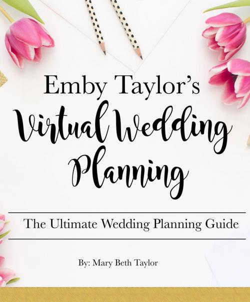 Cover of the book Emby Taylor's Virtual Wedding Planning by Emby Taylor, Emby Taylor