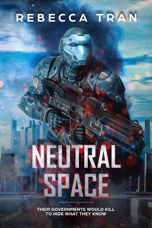 Cover of the book Neutral Space by Rebecca Tran, R Tran Books