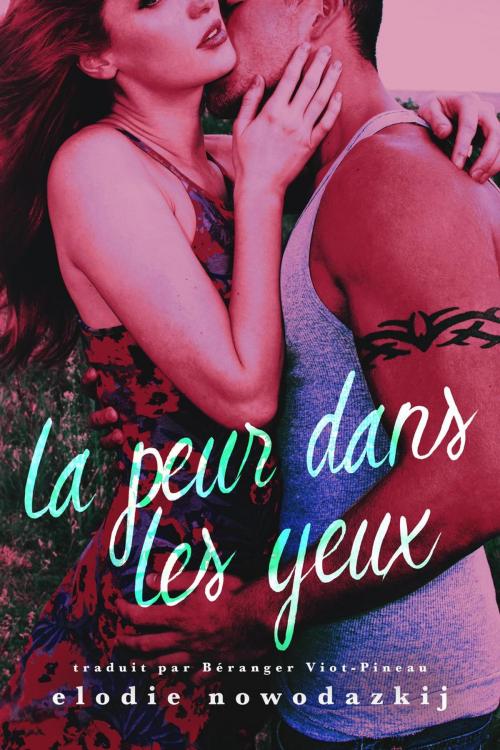 Cover of the book La peur dans les yeux by Elodie Nowodazkij, Elodie Nowodazkij