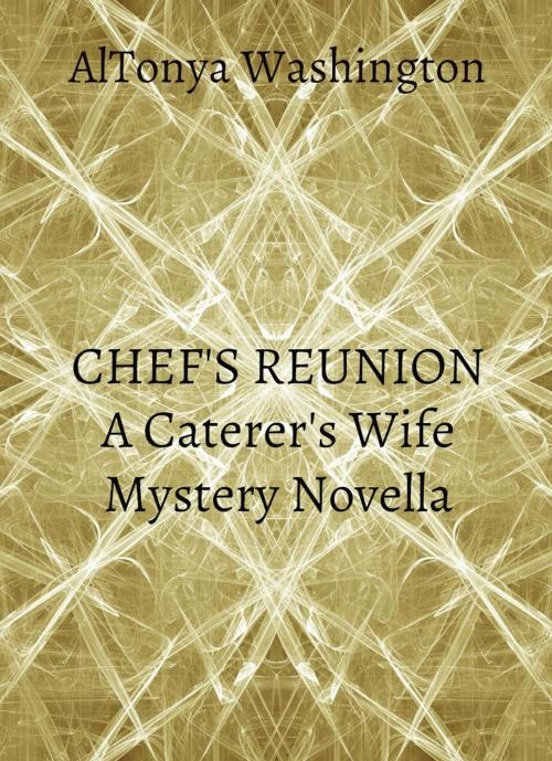 Cover of the book Chef's Reunion by AlTonya Washington, AlTonya Washington