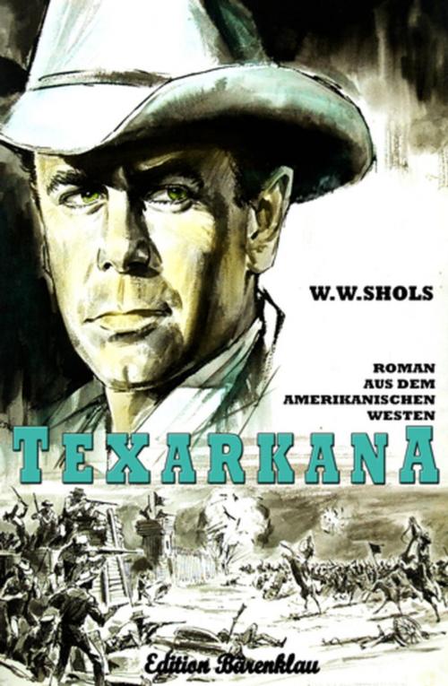 Cover of the book Texarkana by W. W. Shols, Cassiopeiapress/Alfredbooks