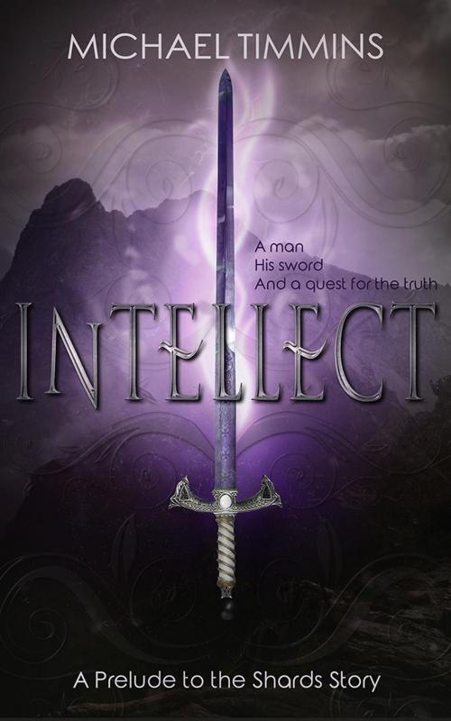 Cover of the book Intellect by Michael Timmns, mtimmins42@yahoo.com