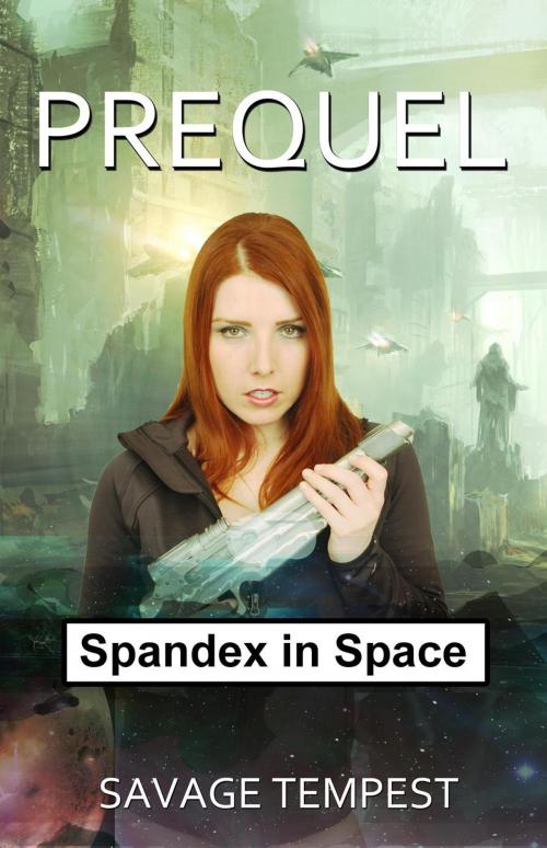 Cover of the book Prequel by Savage Tempest, Sci-Fi Hunt