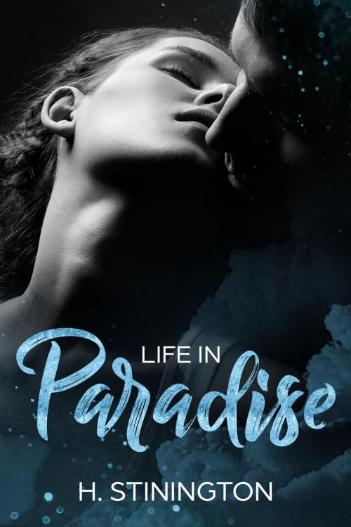 Cover of the book Life in Paradise by H Stinington, H Stinington