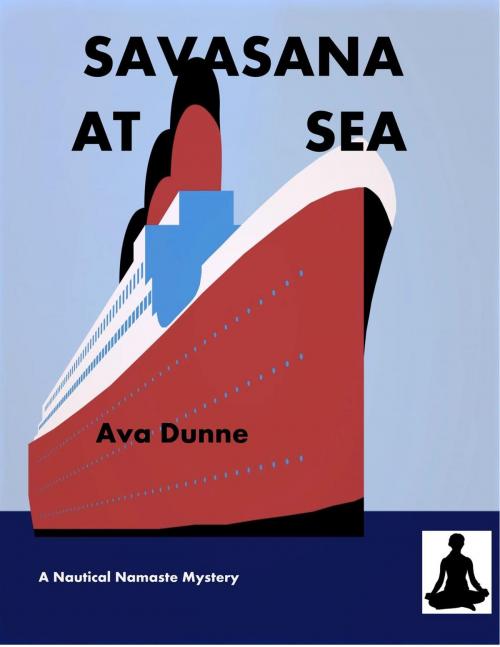 Cover of the book Savasana at Sea by Ava Dunne, Bluestockings and Gentlemen Press