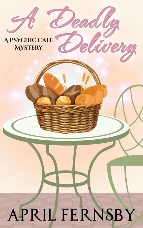 Cover of the book A Deadly Delivery by April Fernsby, April Fernsby