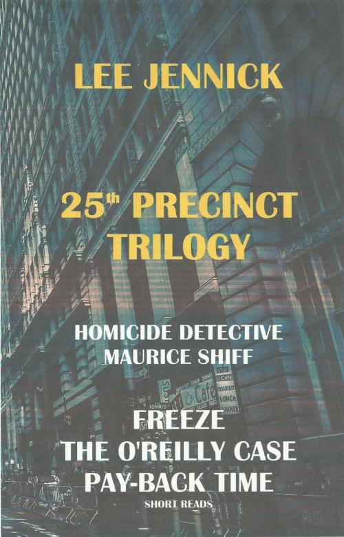 Cover of the book 25th Precinct Trilogy by Lee Jennick, Q G S Publishing