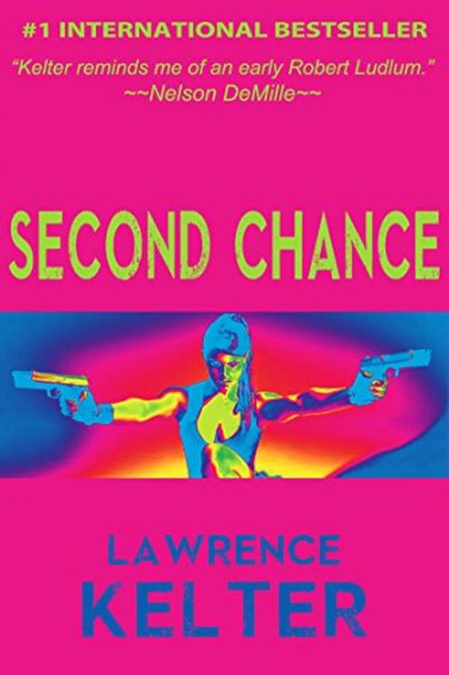 Cover of the book Second Chance by Lawrence Kelter, Lawrence Kelter
