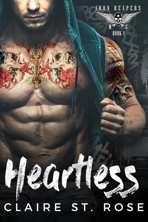 Cover of the book Heartless: A Bad Boy Baby Motorcycle Club Romance by Claire St. Rose, eBook Publishing World
