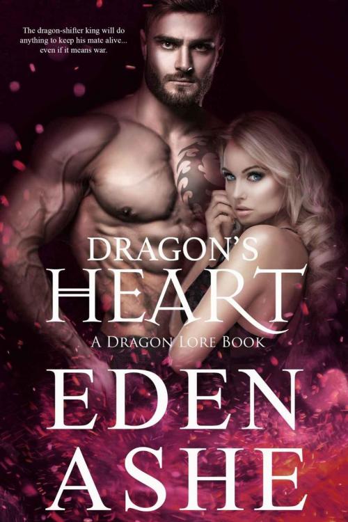 Cover of the book Dragon's Heart by Eden Ashe, Eden Ashe