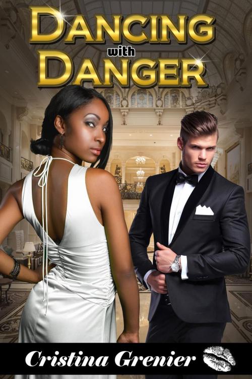 Cover of the book Dancing with Danger by Cristina Grenier, Monster Media LLC