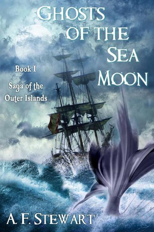 Cover of the book Ghosts of the Sea Moon by A. F. Stewart, A. F. Stewart