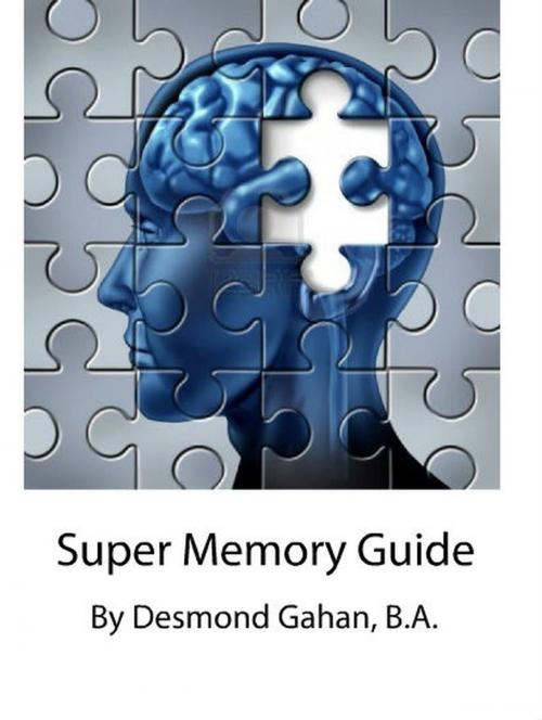 Cover of the book Super Memory Guide by Desmond Gahan, Sepharial