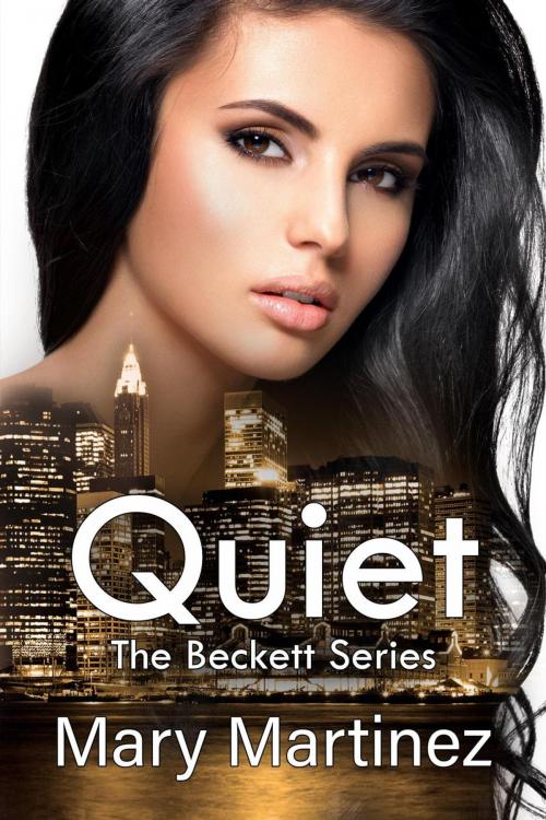 Cover of the book Quiet by Mary Martinez, Mary Martinez