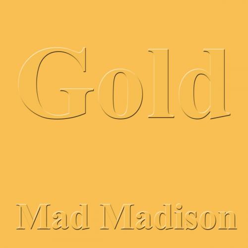 Cover of the book Gold by Mad Madison, Mad Madison