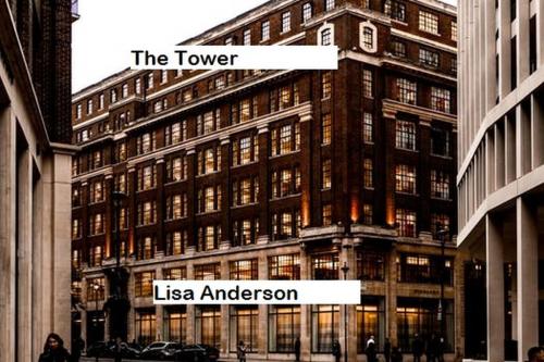 Cover of the book The Tower by Lisa Anderson, Lisa Anderson