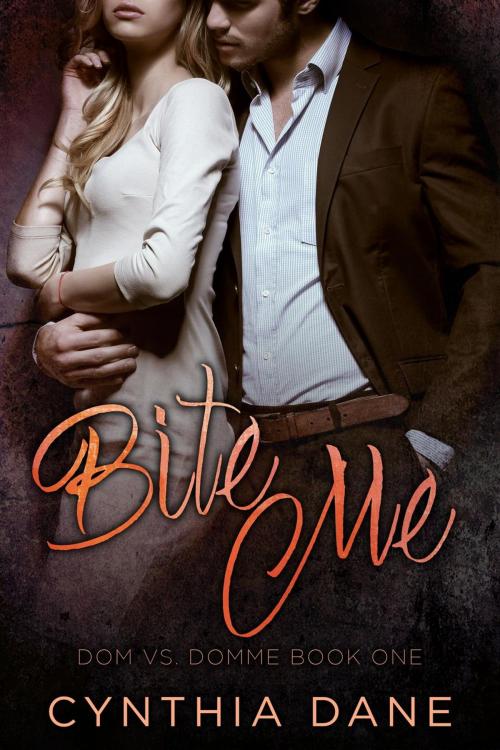 Cover of the book Bite Me by Cynthia Dane, Barachou Press