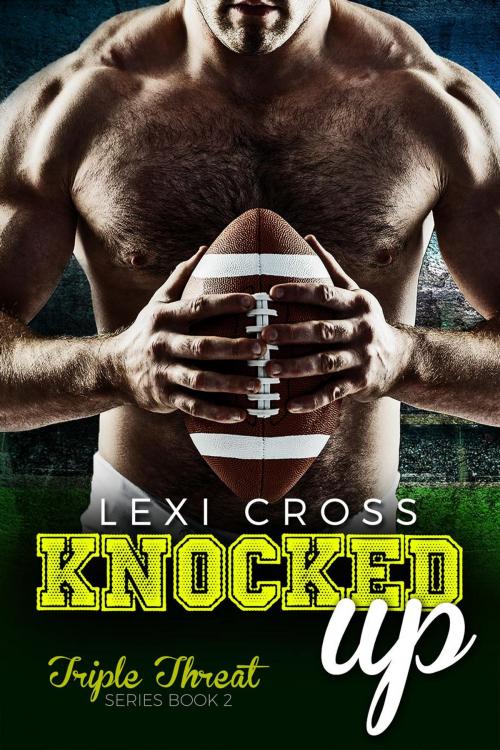 Cover of the book Knocked Up: A Bad Boy Sports Romance by LEXI CROSS, Sopris Page Press