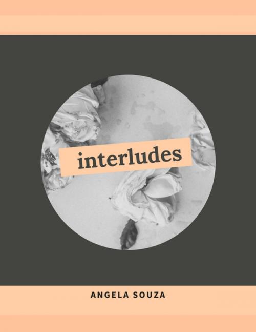 Cover of the book Interludes by Angela Souza, Lulu.com