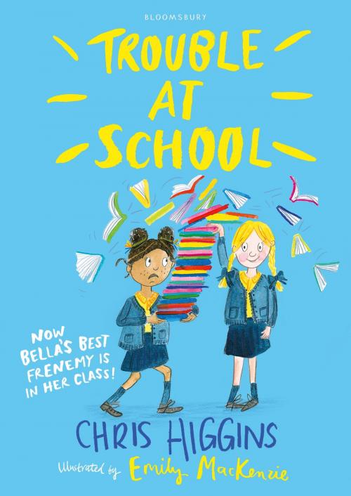 Cover of the book Trouble At School by Chris Higgins, Bloomsbury Publishing