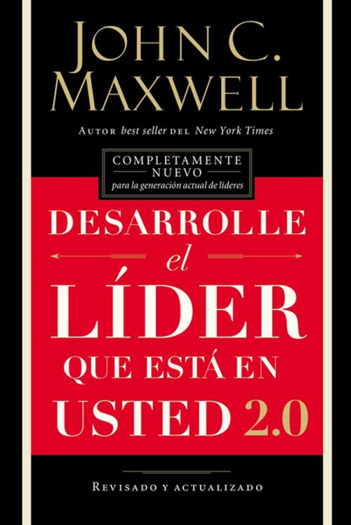 Cover of the book Desarrolle el líder que está en usted 2.0 by John C. Maxwell, Grupo Nelson