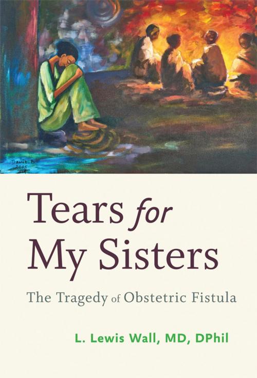Cover of the book Tears for My Sisters by L. Lewis Wall, Johns Hopkins University Press