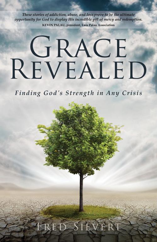 Cover of the book Grace Revealed by Fred Sievert, BroadStreet Publishing Group, LLC