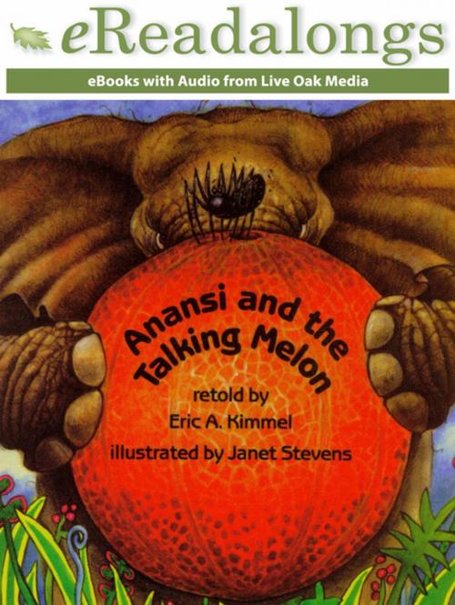 Cover of the book Anansi and the Talking Melon by Eric A. Kimmel, Live Oak Media