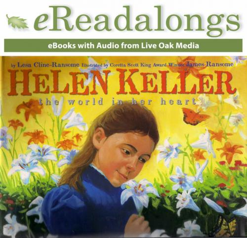 Cover of the book Helen Keller by Lesa Cline-Ransome, Live Oak Media