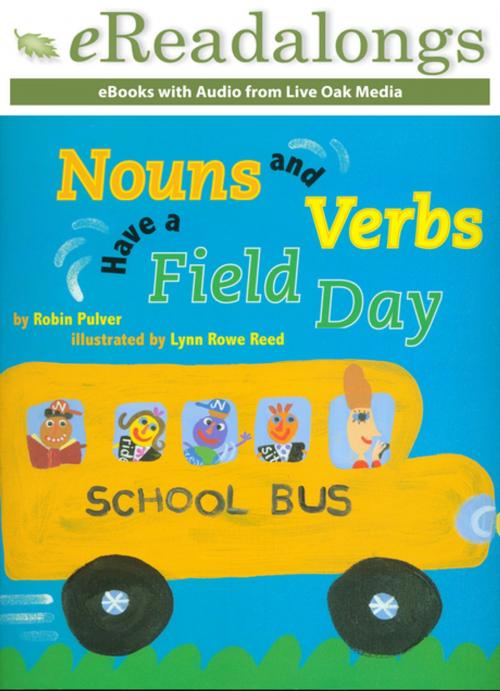 Cover of the book Nouns and Verbs Have a Field Day by Robin Pulver, Live Oak Media